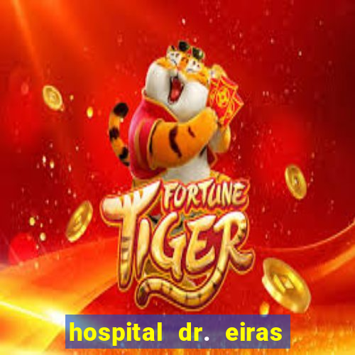 hospital dr. eiras em botafogo